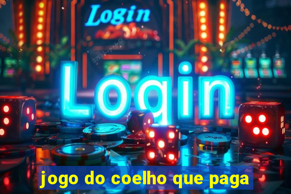 jogo do coelho que paga